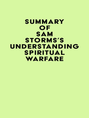 cover image of Summary of Sam Storms's Understanding Spiritual Warfare